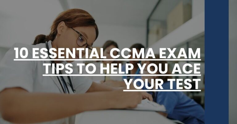 10 Essential CCMA Exam Tips to Help You Ace Your Test Feature Image