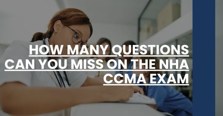 How Many Questions Can You Miss on the NHA CCMA Exam Feature Image