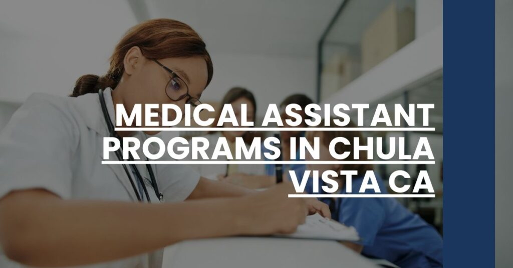 Medical Assistant Programs in Chula Vista CA Feature Image