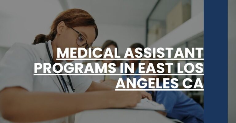 Medical Assistant Programs in East Los Angeles CA Feature Image