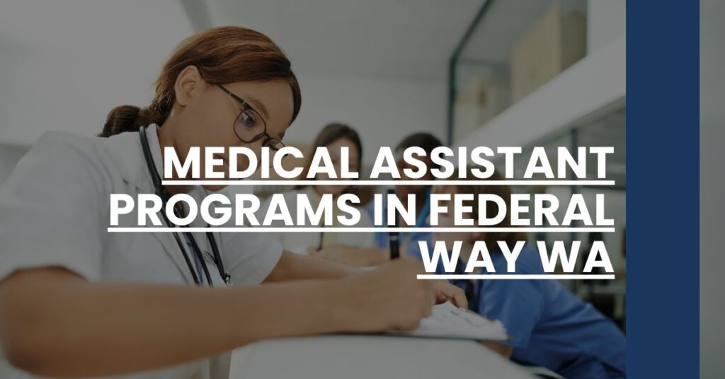 Medical Assistant Programs in Federal Way WA Feature Image