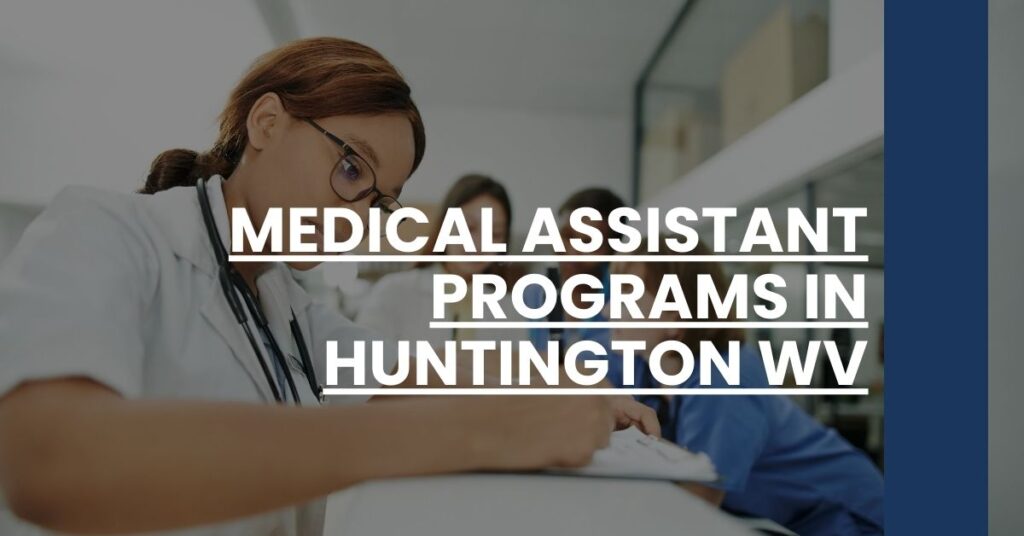 Medical Assistant Programs in Huntington WV Feature Image