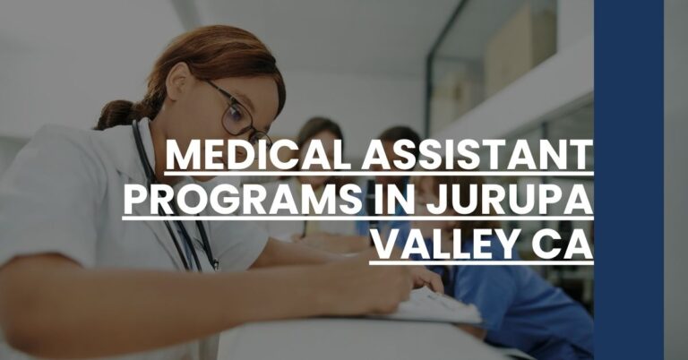 Medical Assistant Programs in Jurupa Valley CA Feature Image