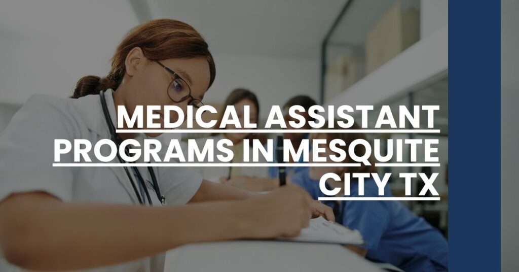 Medical Assistant Programs in Mesquite city TX Feature Image