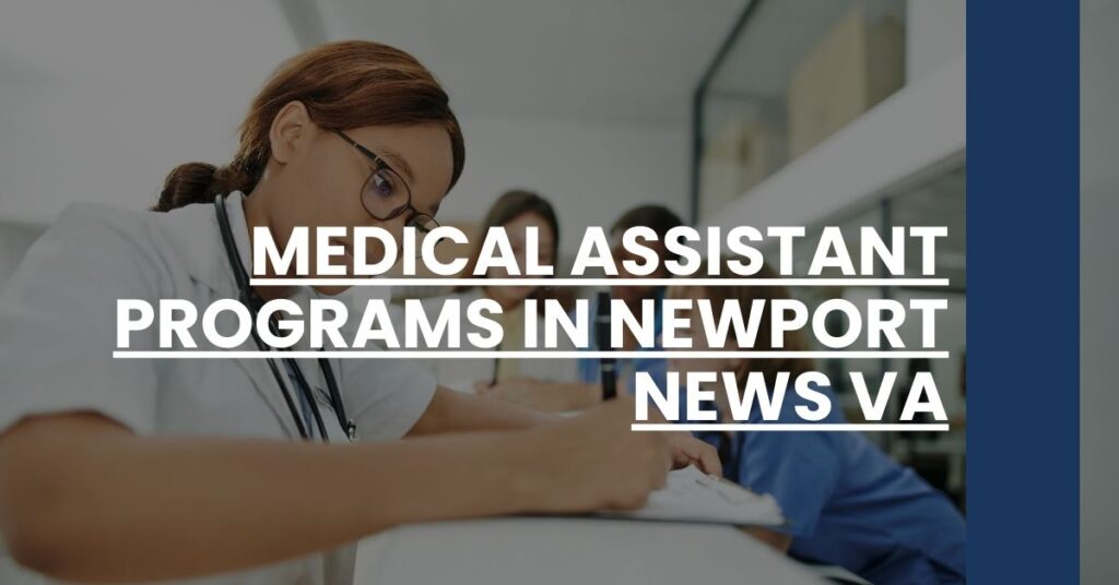 Medical Assistant Programs in Newport News VA Feature Image