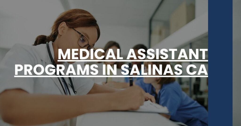 Medical Assistant Programs in Salinas CA Feature Image