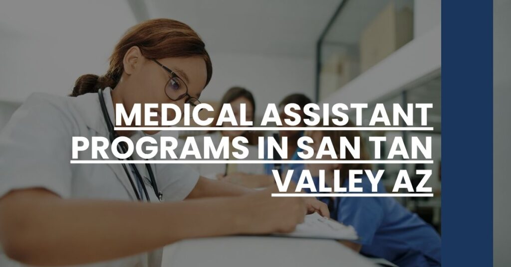 Medical Assistant Programs in San Tan Valley AZ Feature Image