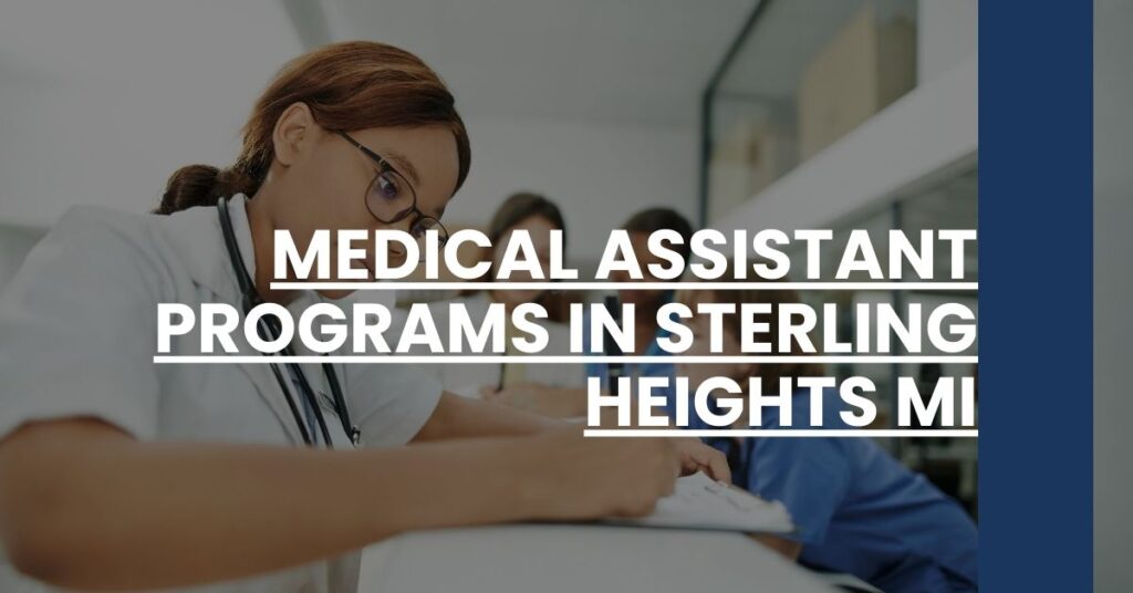 Medical Assistant Programs in Sterling Heights MI Feature Image