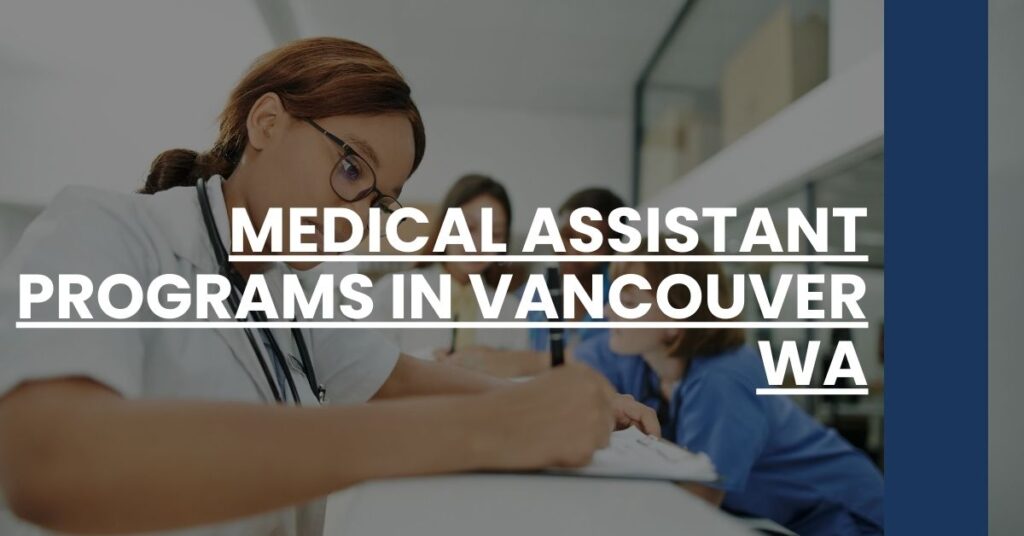 Medical Assistant Programs in Vancouver WA Feature Image