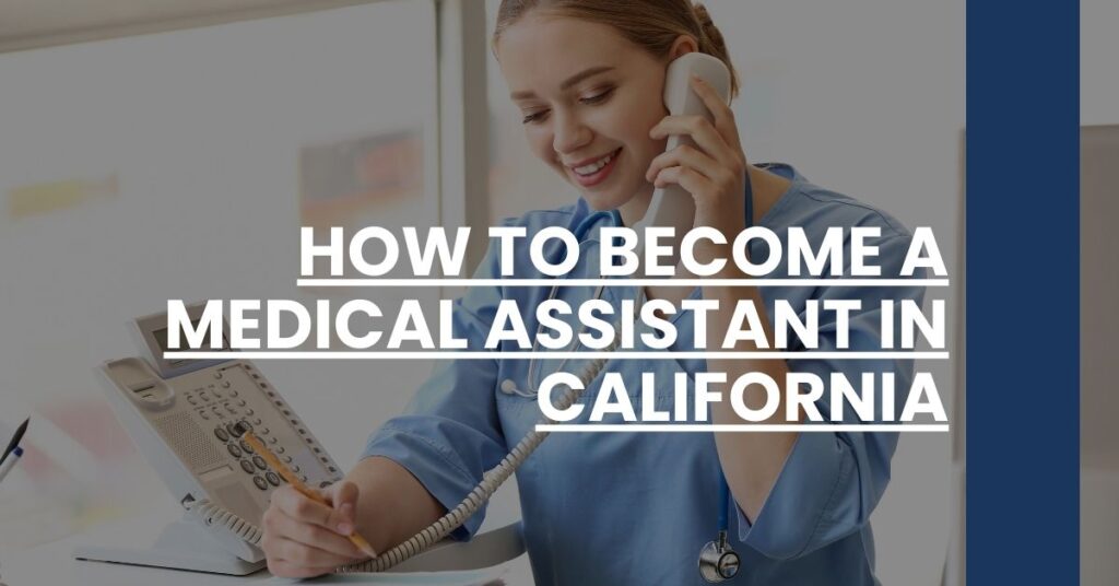 How to Become a Medical Assistant in California Feature Image