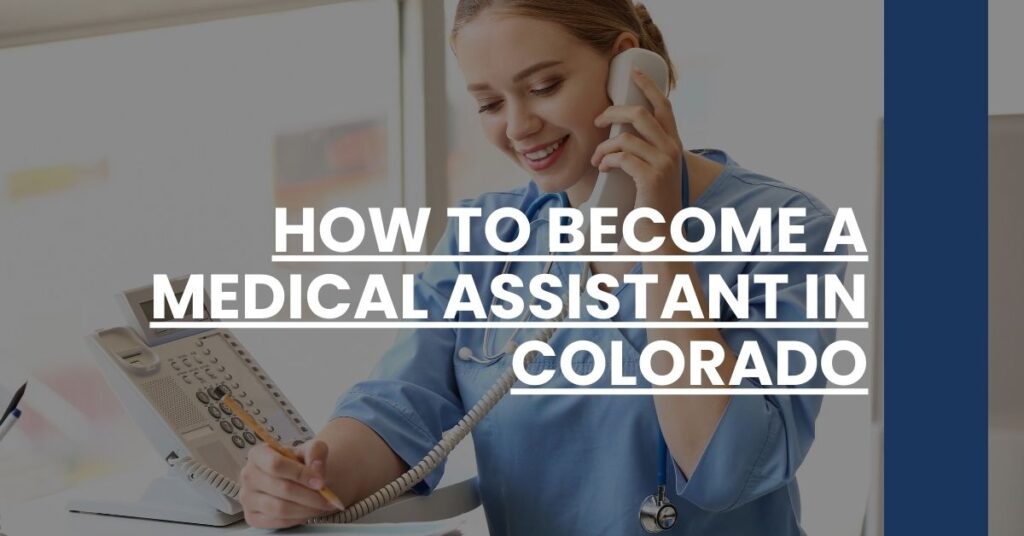 How to Become a Medical Assistant in Colorado Feature Image