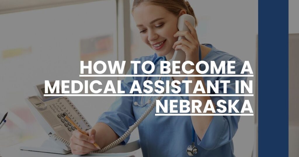 How to Become a Medical Assistant in Nebraska Feature Image