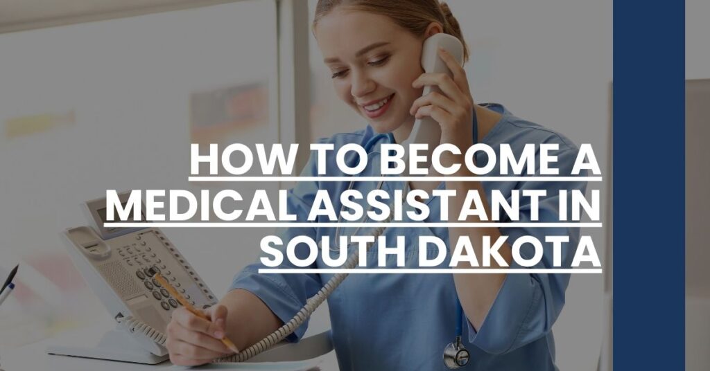 How to Become a Medical Assistant in South Dakota Feature Image