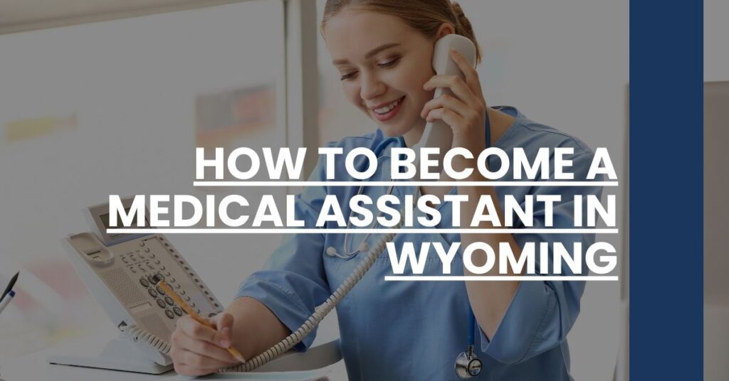 How to Become a Medical Assistant in Wyoming Feature Image