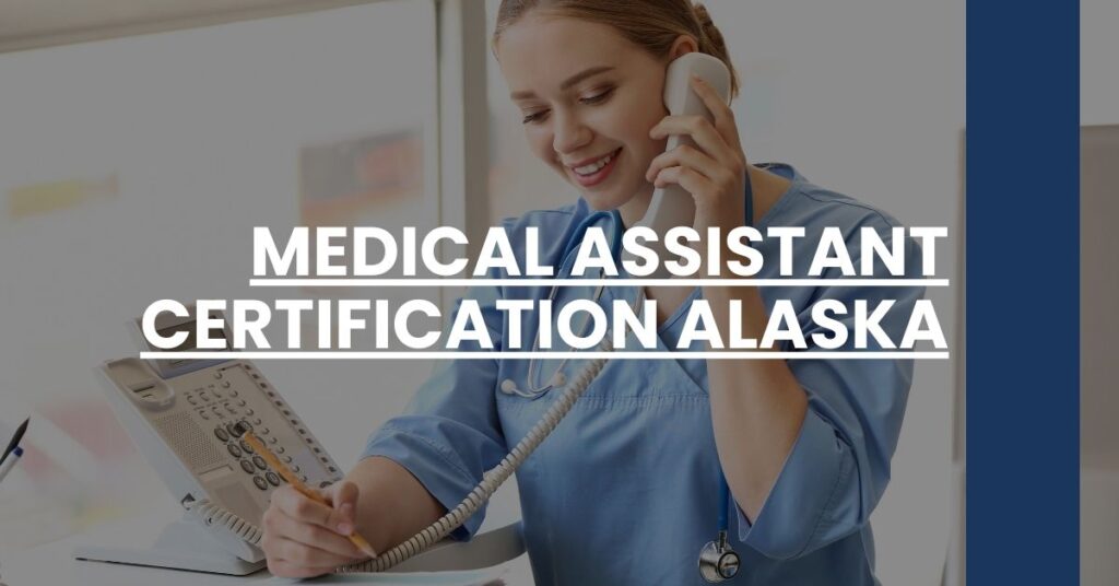 Medical Assistant Certification Alaska Feature Image