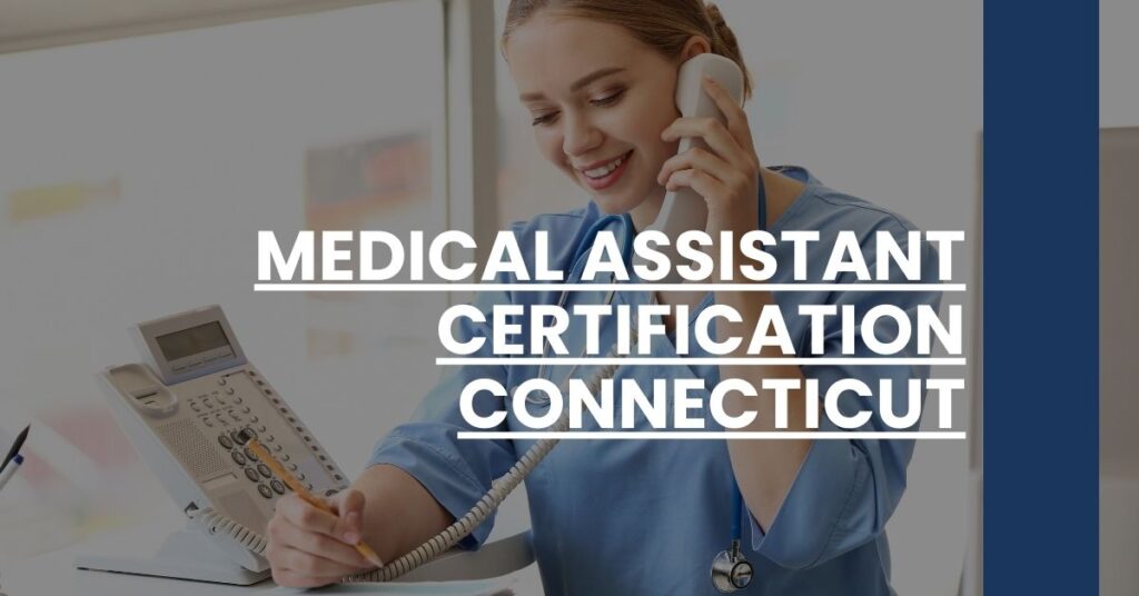 Medical Assistant Certification Connecticut Feature Image