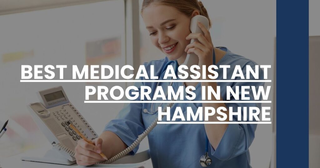 Best Medical Assistant Programs In New Hampshire Feature Image