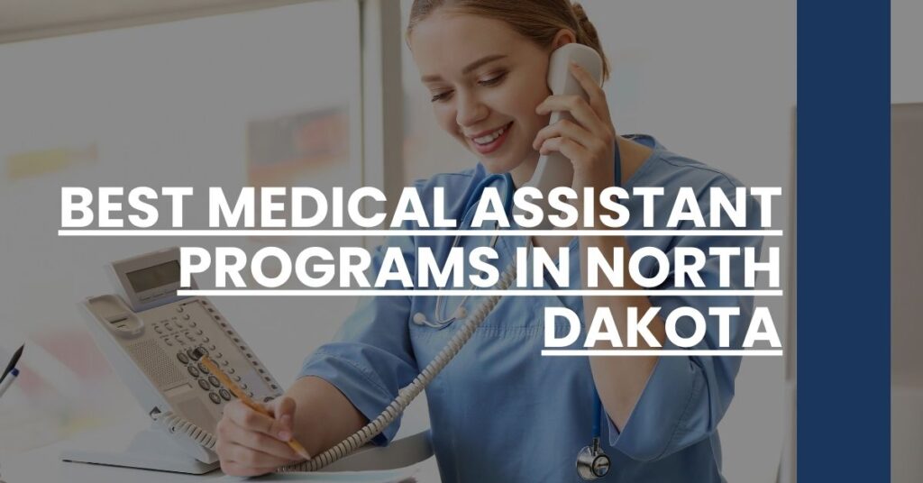 Best Medical Assistant Programs In North Dakota Feature Image