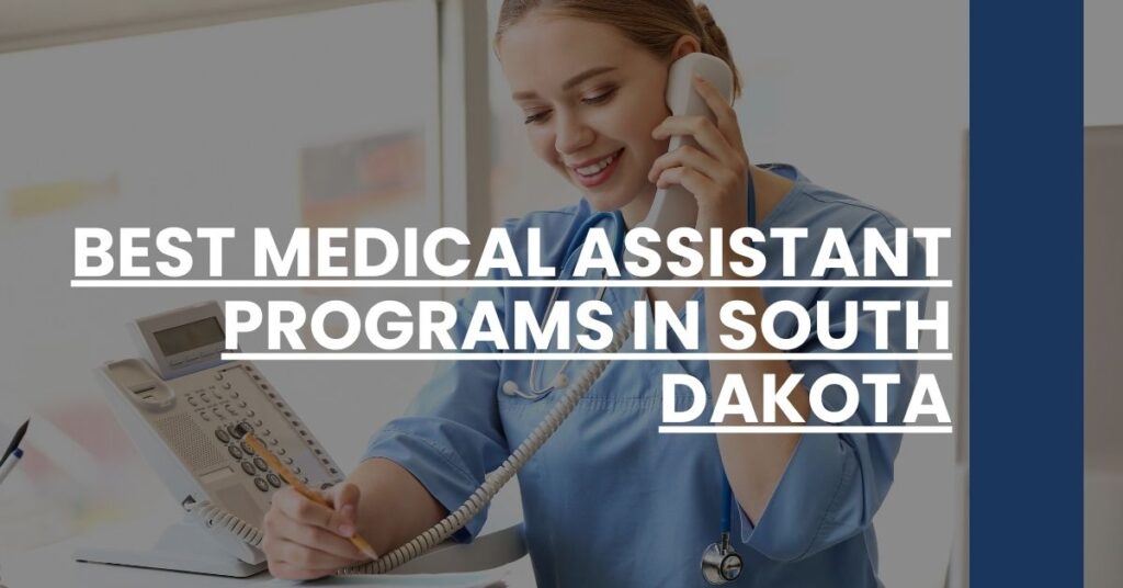 Best Medical Assistant Programs In South Dakota Feature Image