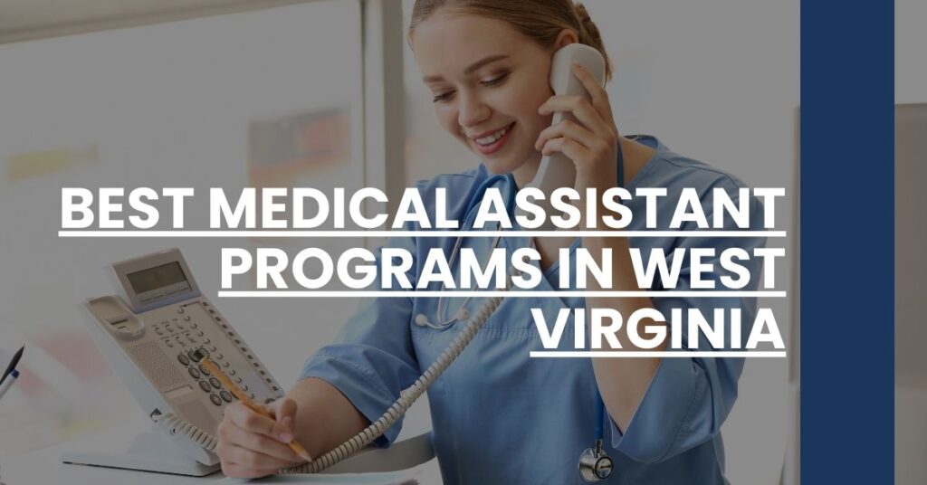 Best Medical Assistant Programs In West Virginia Feature Image