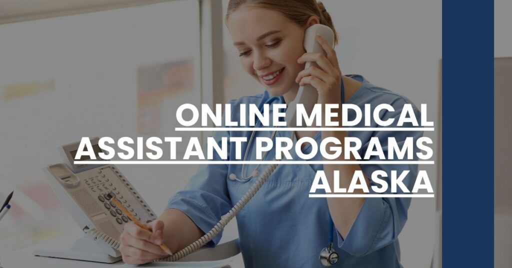 Online Medical Assistant Programs Alaska Feature Image