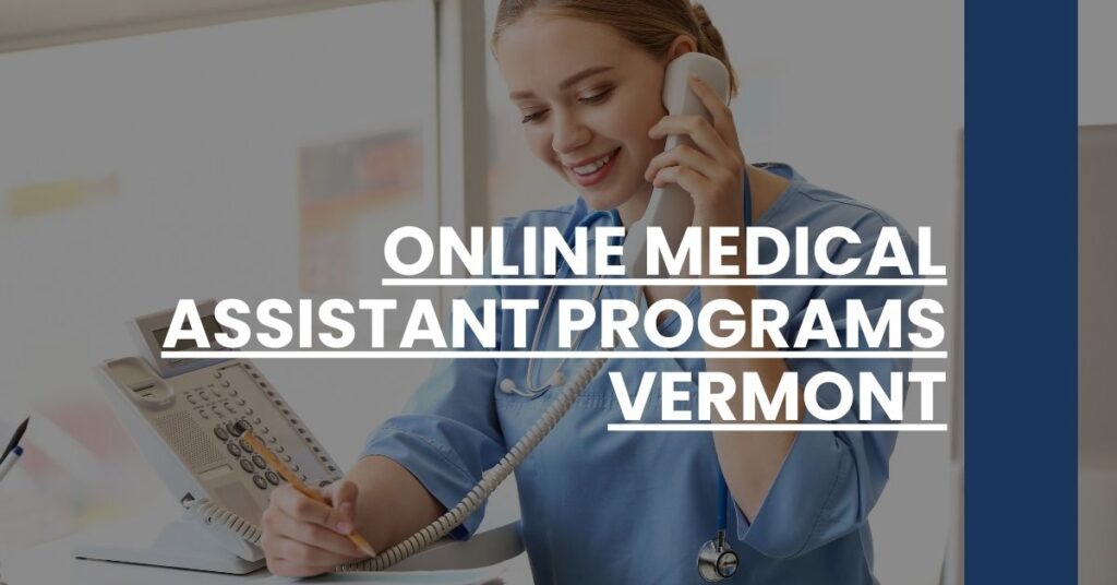 Online Medical Assistant Programs Vermont Feature Image